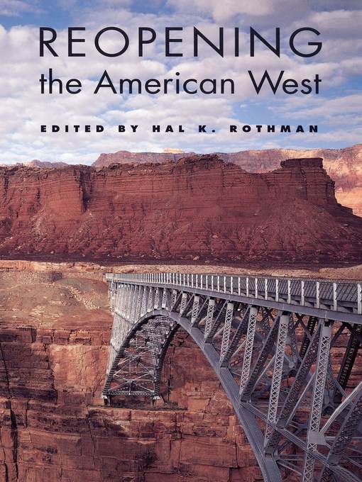 Title details for Reopening the American West by Hal K. Rothman - Available